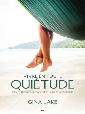 cover image of Vivre en toute quietude